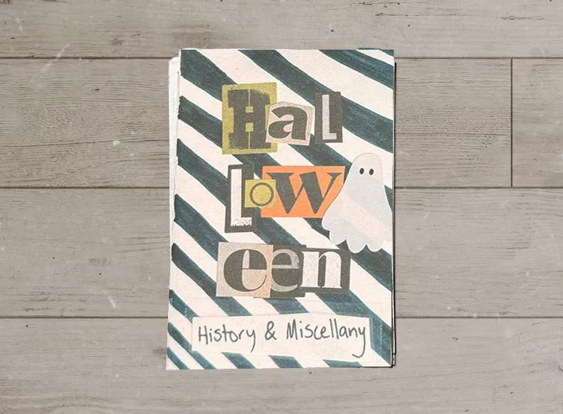 Front cover of the “Halloween: History & Miscellany” mini zine. “Halloween” is collaged from mismatched ransom-note letters in mustard, orange, and gray, over bold hand-painted black and white diagonal stripes. A little white ghost with two dot eyes peeks out beside the title, and the subtitle is handwritten on a strip of paper at the bottom.